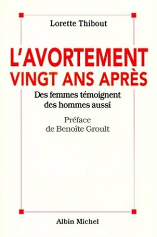 Cover of Avortement 20 ANS Apres (L')