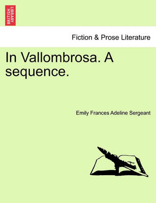 Book cover for In Vallombrosa. a Sequence.