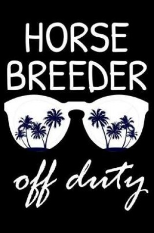 Cover of Horse Breeder Off Duty