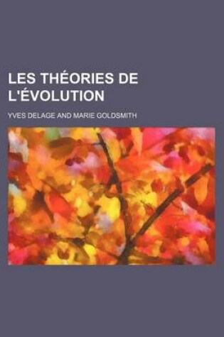 Cover of Les Theories de L'Evolution