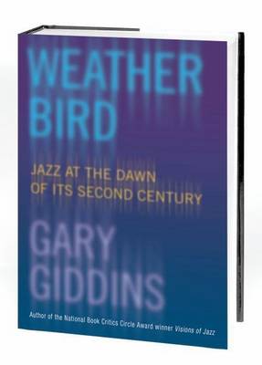 Book cover for Weather Bird: Jazz at the Dawn of Its Second Century