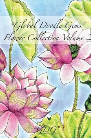 Cover of Global Doodle Gems Flower Collection Volume 2