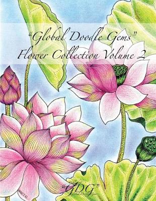 Book cover for Global Doodle Gems Flower Collection Volume 2