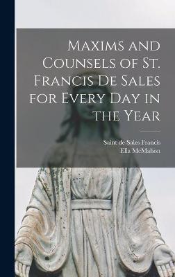 Book cover for Maxims and Counsels of St. Francis De Sales for Every Day in the Year