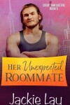 Book cover for Her Unexpected Roommate
