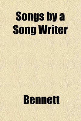 Book cover for Songs by a Song Writer