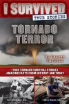 Book cover for Tornado Terror (I Survived True Stories #3)