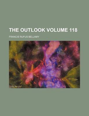 Book cover for The Outlook Volume 118