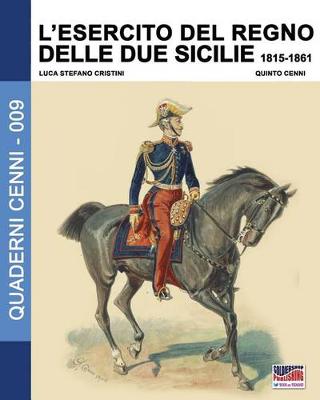 Book cover for L'Esercito del Regno delle due Sicilie 1815-1861