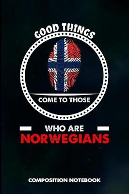 Book cover for Good Things Come to Those Who Are Norwegians