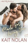 Book cover for Made For Loving You
