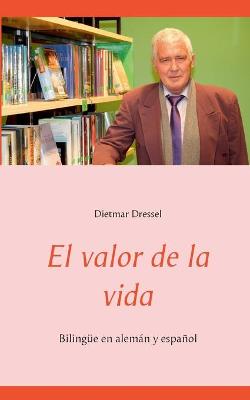 Book cover for El valor de la vida