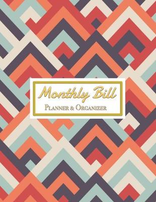 Book cover for Monthly Bill Planner&Organizer