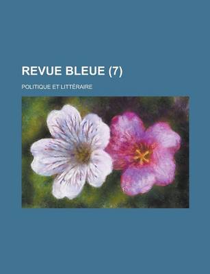 Book cover for Revue Bleue; Politique Et Litteraire (7 )