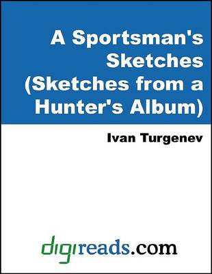 Book cover for A Sportsman's Sketches (Sketches from a Hunter's Album)