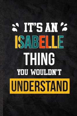 Book cover for It's an Isabelle Thing You Wouldn't Understand