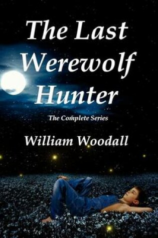 Cover of The Last Werewolf Hunter