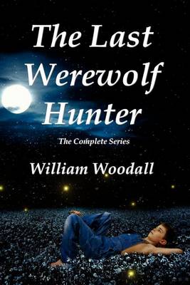 Book cover for The Last Werewolf Hunter