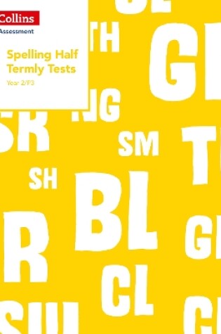 Cover of Year 2/P3 Spelling Half Termly Tests