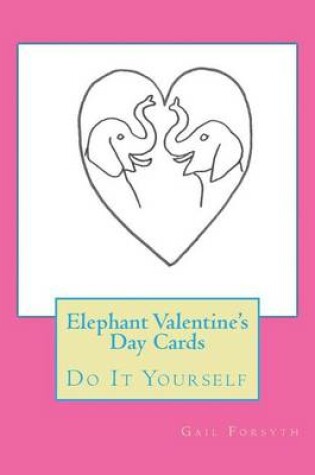 Cover of Elephant Valentine's Day Cards