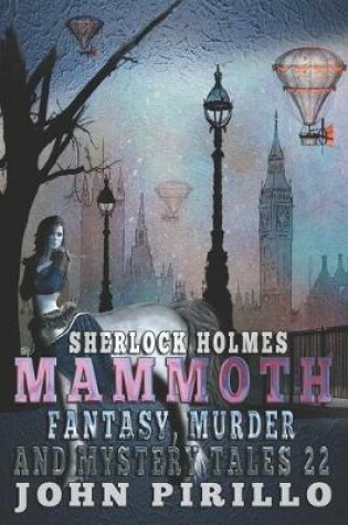 Cover of Sherlock Holmes Mammoth Fantasy, Murder and Mystery Tales 22