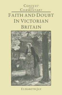Cover of Faith and Doubt in Victorian Britain