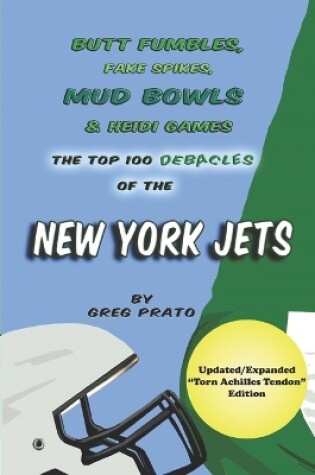 Cover of Butt Fumbles, Fake Spikes, Mud Bowls & Heidi Games