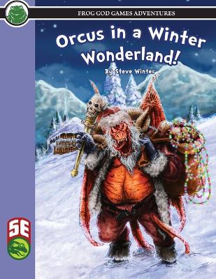 Book cover for Orcus in a Winter Wonderland 5e