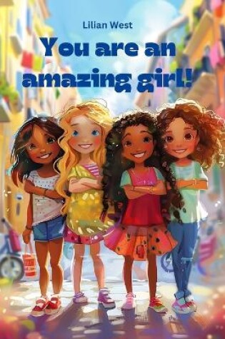 Cover of You are an amazing girl.