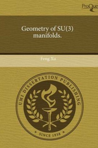 Cover of Geometry of Su(3) Manifolds