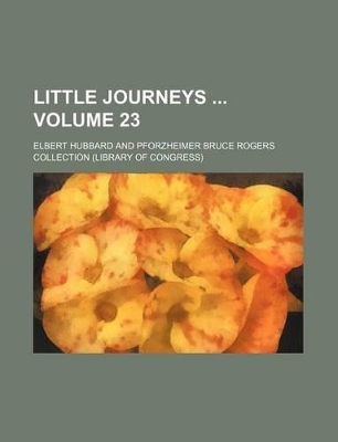 Book cover for Little Journeys Volume 23