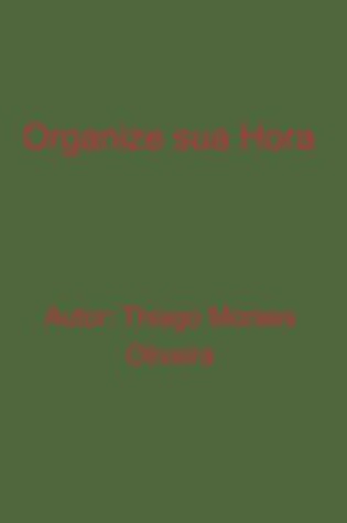 Cover of Organize sua Hora