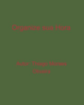 Book cover for Organize sua Hora