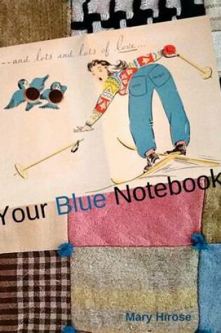 Cover of Your Blue Notebook!