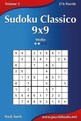 Book cover for Sudoku Classico 9x9 - Medio - Volume 3 - 276 Puzzle