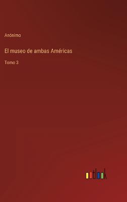 Book cover for El museo de ambas Américas