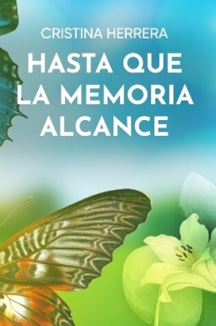 Cover of Hasta que la Memoria Alcance