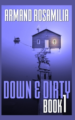 Cover of Down & Dirty - Book 1