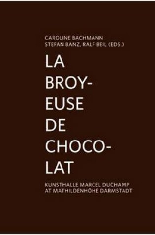 Cover of La broyeuse de chocolat