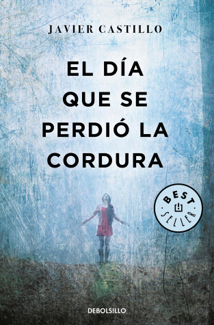 Book cover for El día que se perdió la cordura / The Day Sanity was Lost