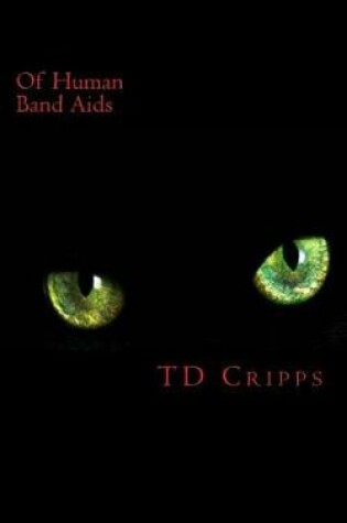 Cover of Of Human Band Aids