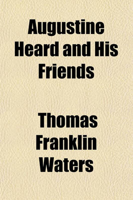 Book cover for Augustine Heard and His Friends