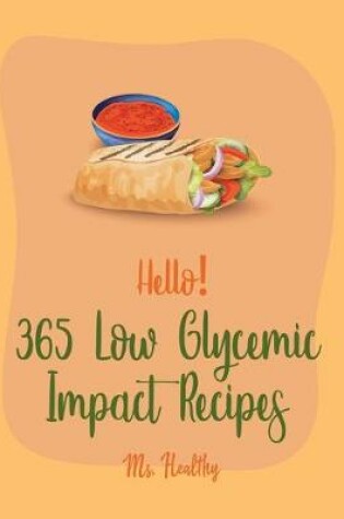Cover of Hello! 365 Low Glycemic Impact Recipes