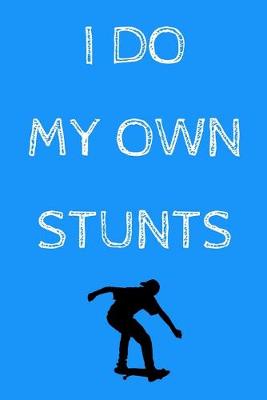 Book cover for I do my own stunts