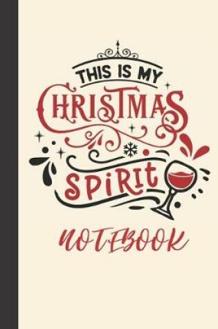 Cover of this is my christmas spirit notebook