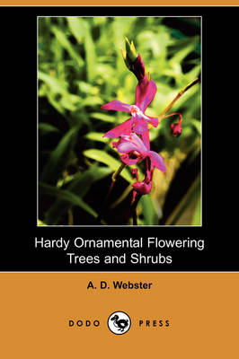 Book cover for Hardy Ornamental Flowering Trees and Shrubs (Dodo Press)
