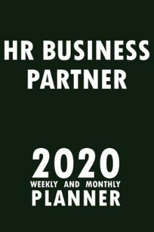 Cover of Human Resource Business Partner 2020 Weekly and Monthly Planner