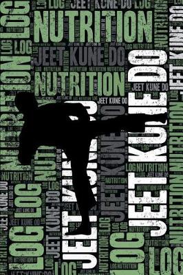 Book cover for Jeet Kune Do Nutrition Log and Diary