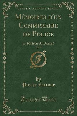 Book cover for Mémoires d'Un Commissaire de Police, Vol. 1