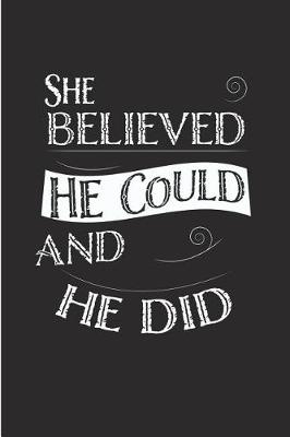 Book cover for She Believed He Could and He Did